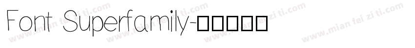 Font Superfamily字体转换
